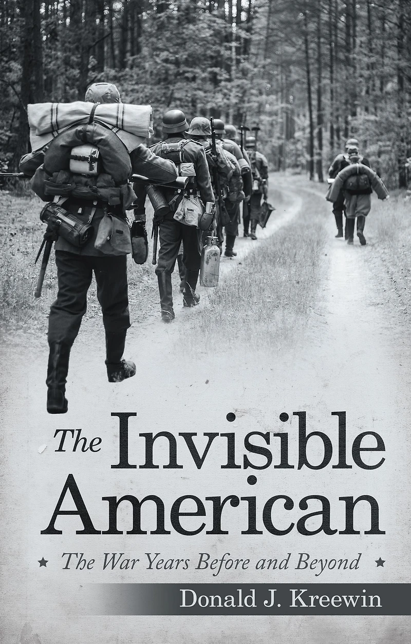 The Invisible American: War Years Before and Beyond