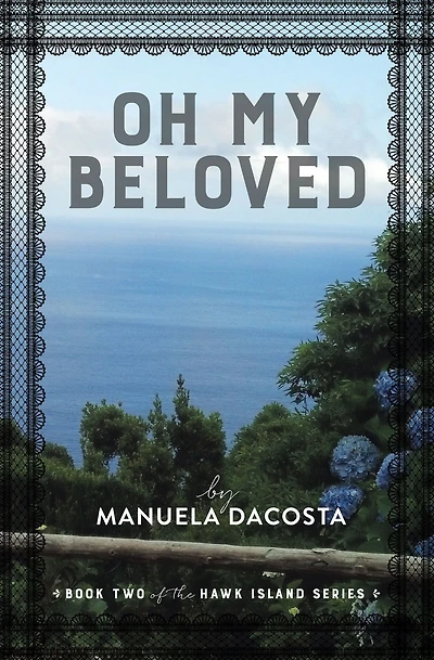 Oh My Beloved: Book Two of the Hawk Island Series