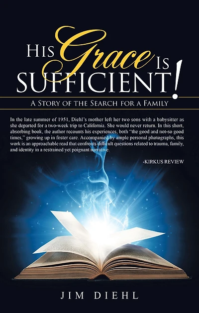 His Grace Is Sufficient!: A Story of the Search for a Family