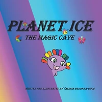 Planet Ice: The Magic Cave