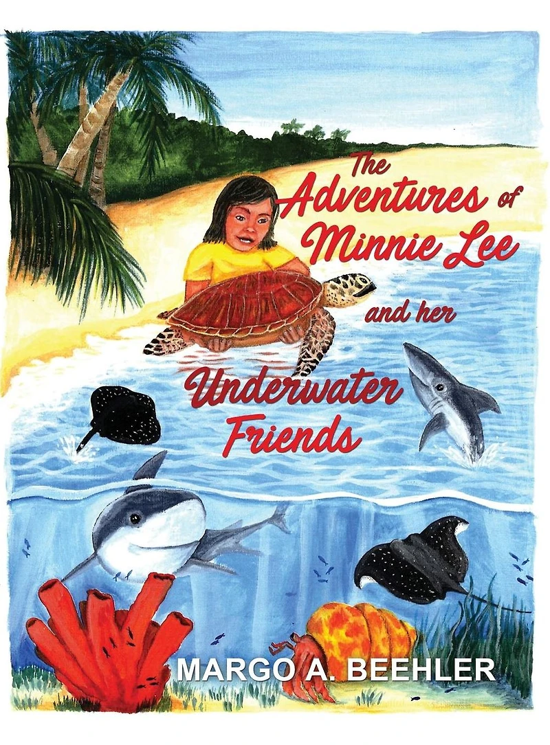 The Adventures of Minnie Lee and Her Underwater Friends