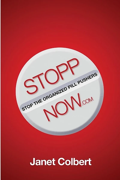 STOPPNow: (Stop the Organized Pill Pushers) Now
