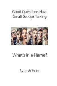 Good Questions Have Groups Talking: What's in a Name?