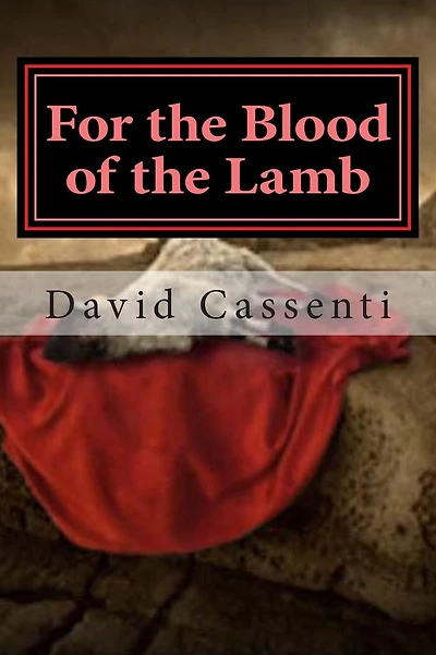 For the Blood of the Lamb: Part 1: First Blood