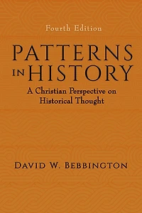 Patterns in History: A Christian Perspective on Historical Thought