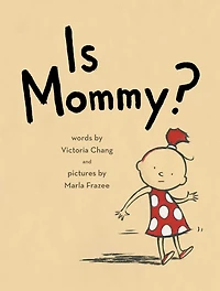 Is Mommy?: with audio recording