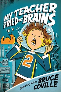My Teacher Fried Brains
