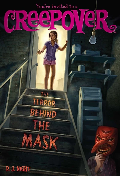 the Terror Behind Mask (You're Invited to a Creepover Series #19)