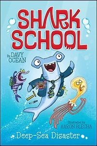 Deep-Sea Disaster (Shark School Series #1)