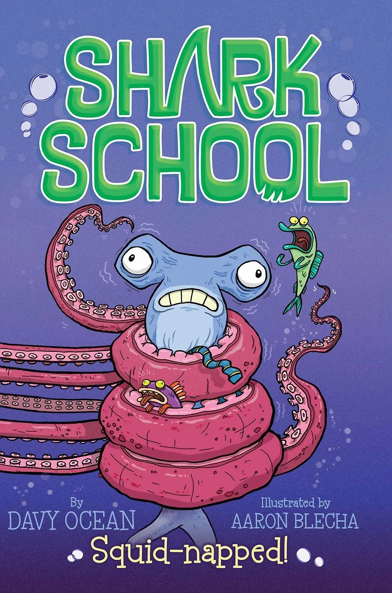 Squid-napped! (Shark School Series #3)