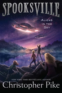 Aliens the Sky (Spooksville Series #4)