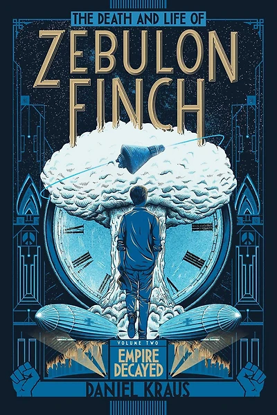 Empire Decayed (The Death and Life of Zebulon Finch Series #2)