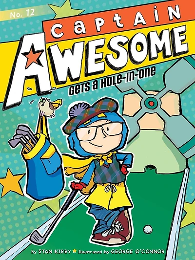 Captain Awesome Gets a Hole-in-One (Captain Series #12)