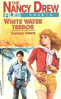White Water Terror (Nancy Drew Files Series #6)
