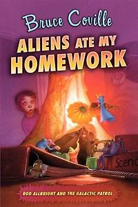 Aliens Ate My Homework (Alien Adventures Series #1)