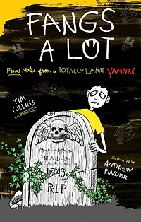 Fangs a Lot: Final Notes from Totally Lame Vampire