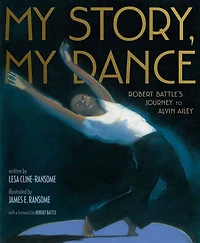 My Story, Dance: Robert Battle's Journey to Alvin Ailey