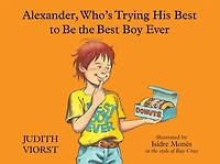 Alexander, Who's Trying His Best to Be the Boy Ever