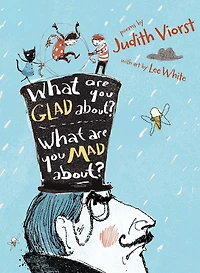 What Are You Glad About? Mad About?: Poems for When a Person Needs Poem