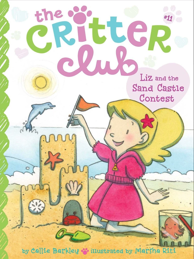 Liz and the Sand Castle Contest (Critter Club Series #11)