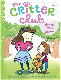Marion Takes Charge (Critter Club Series #12)