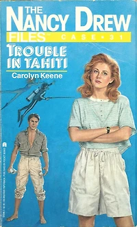 Trouble in Tahiti (Nancy Drew Files Series #31)