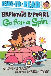 Brownie and Pearl Go for a Spin (Brownie Ready-to-Read Series)