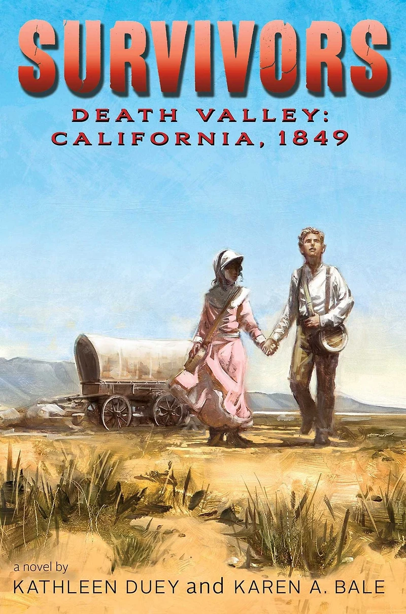 Death Valley: California, 1849 (Survivors Series)