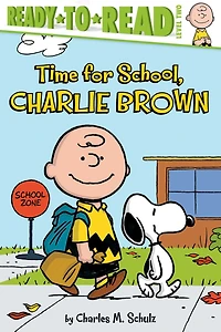 Time for School, Charlie Brown: with audio recording (Peanuts Friends Series)