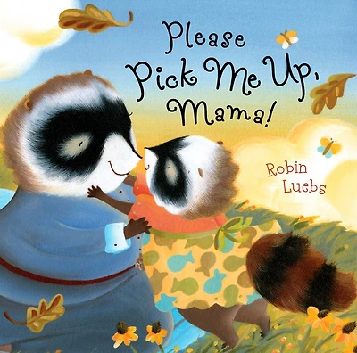 Please Pick Me Up, Mama!: with audio recording