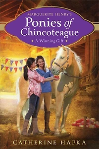 A Winning Gift (Marguerite Henry's Ponies of Chincoteague Series #5)