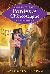 A Winning Gift (Marguerite Henry's Ponies of Chincoteague Series #5)