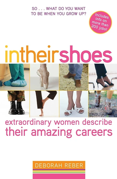 Their Shoes: Extraordinary Women Describe Amazing Careers