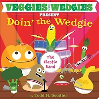 Veggies With Wedgies Present Doin' the Wedgie: Audio Recording