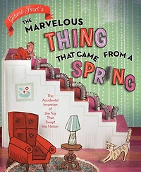 the Marvelous Thing That Came from a Spring: Accidental Invention of Toy Swept Nation (With Audio Recording)
