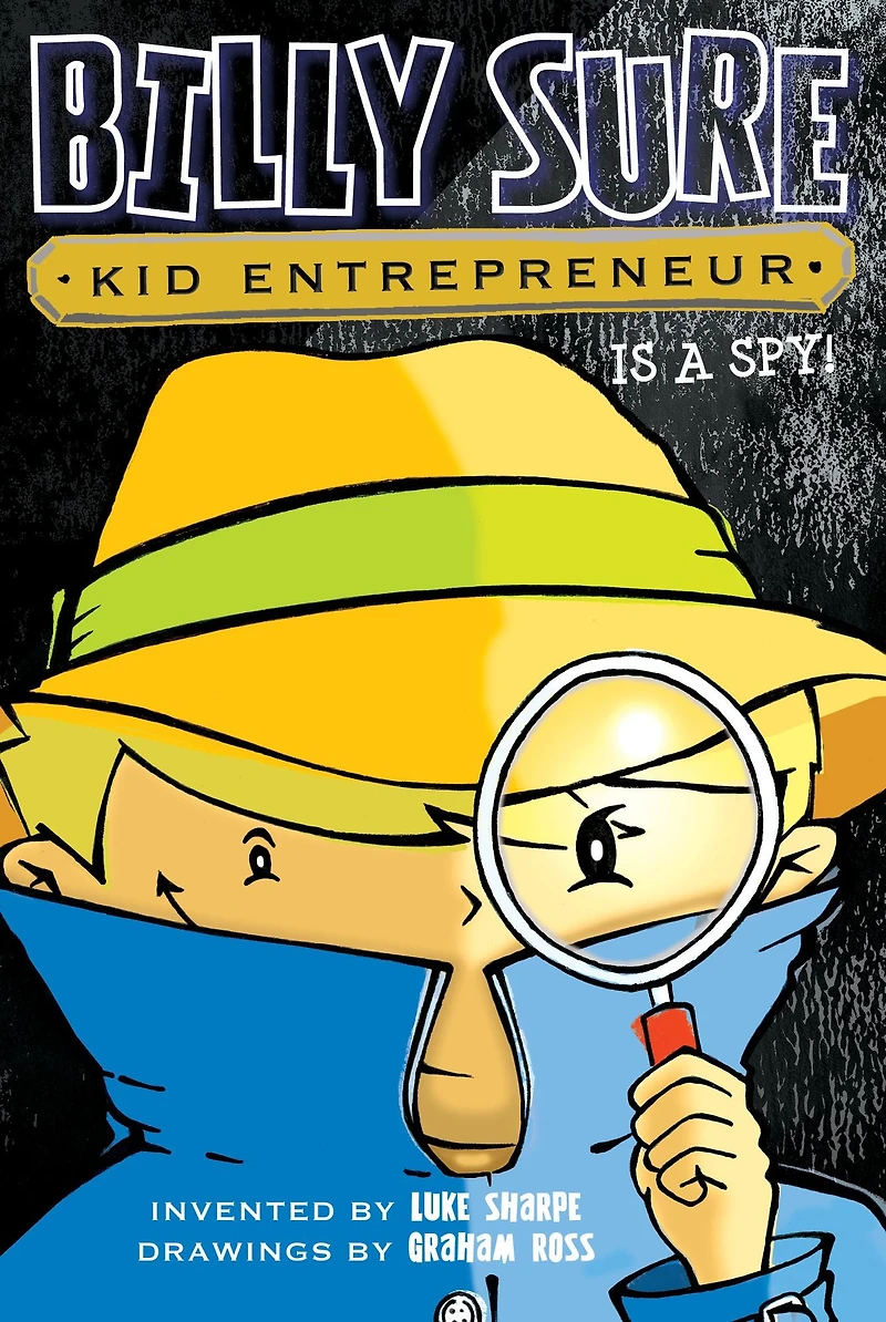 Billy Sure Kid Entrepreneur Is a Spy! (Billy Series #6)