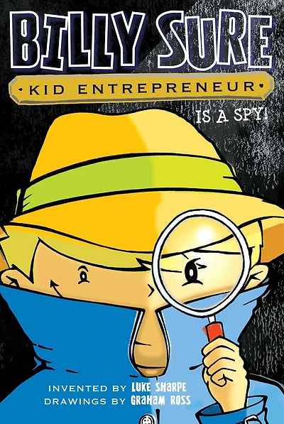 Billy Sure Kid Entrepreneur Is a Spy! (Billy Series #6)