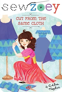 Cut from the Same Cloth (Sew Zoey Series #14)