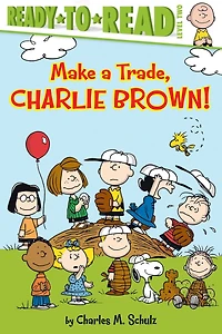 Make a Trade, Charlie Brown!: Ready-to-Read Level 2 (with audio recording)