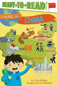 Living . China: Ready-to-Read Level 2