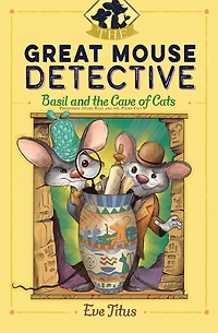 Basil and the Cave of Cats (Great Mouse Detective Series #2)