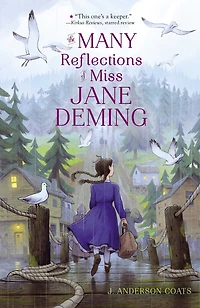 The Many Reflections of Miss Jane Deming