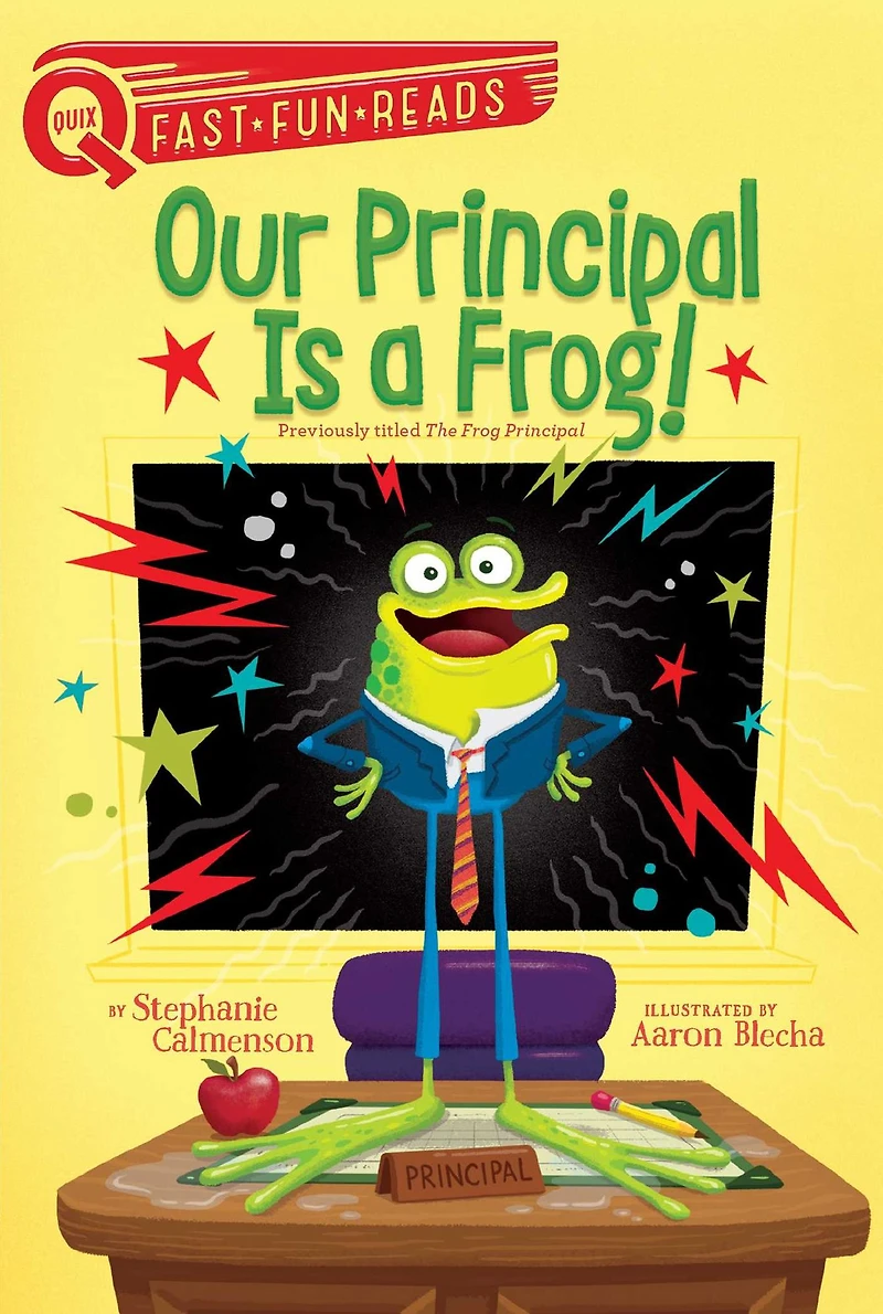 Our Principal Is A Frog!: QUIX Book