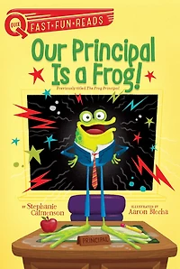Our Principal Is A Frog!: QUIX Book