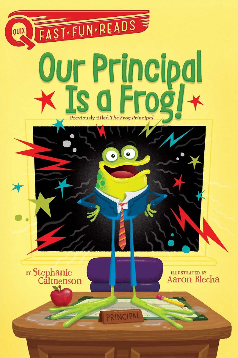 Our Principal Is A Frog!: QUIX Book