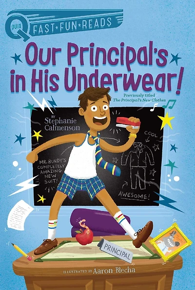 Our Principal's His Underwear!: A QUIX Book