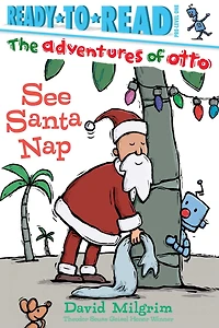 See Santa Nap: With Audio Recording (Ready to Read Series: Adventures of Otto)