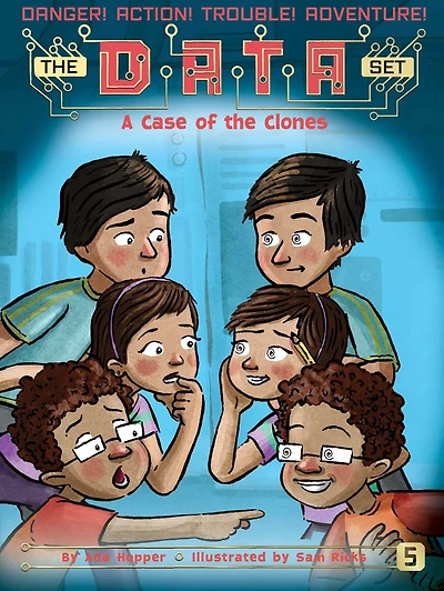 A Case of the Clones (DATA Set Series #5)
