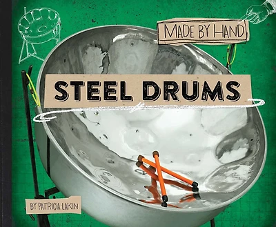Steel Drums (Made by Hand Series #3)