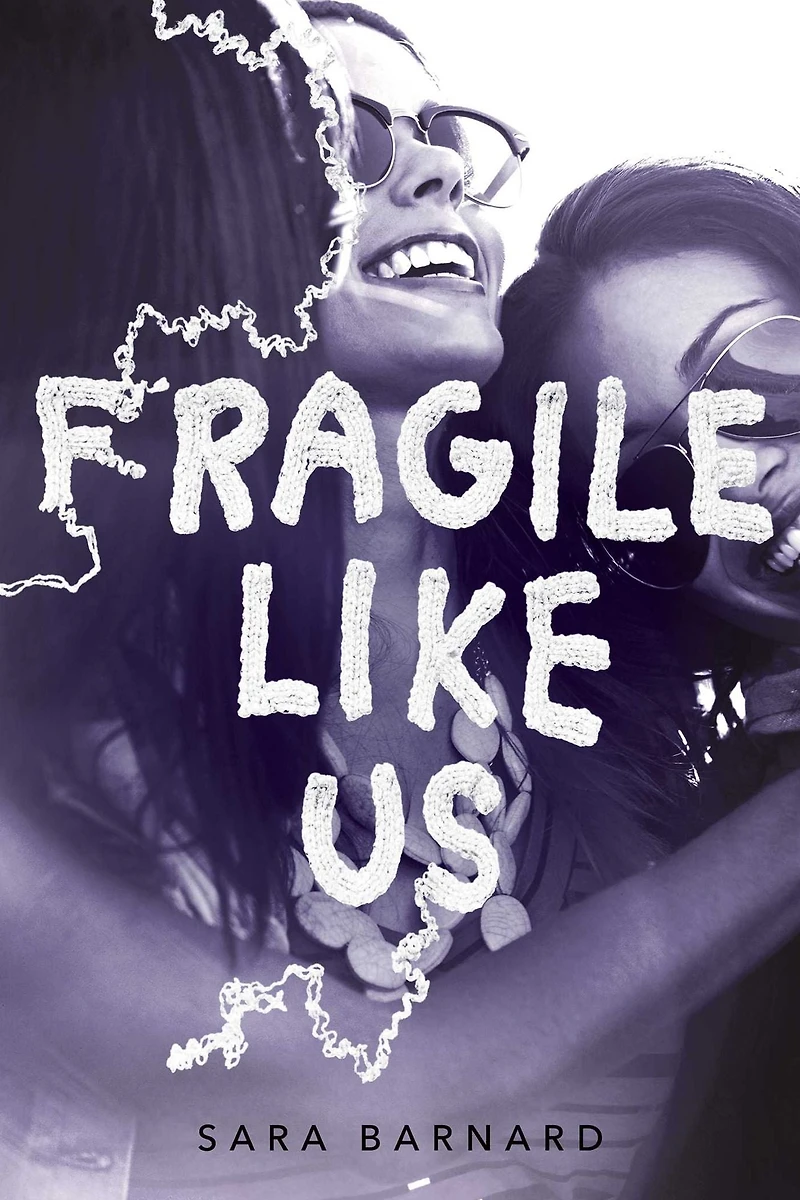 Fragile Like Us